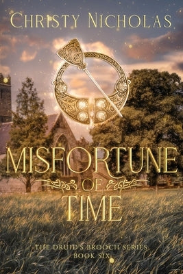 Misfortune of Time: An Irish Historical Fantasy Family Saga by Nicholas, Christy
