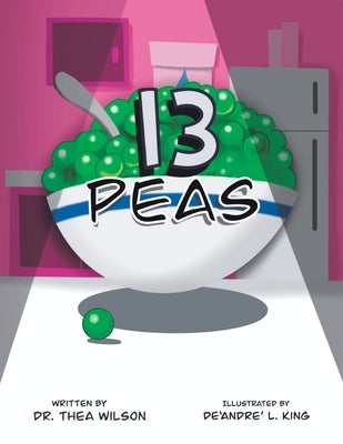 13 Peas by Wilson, Thea