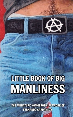 Little Book of Big Manliness by Magazine, Carpazine Art