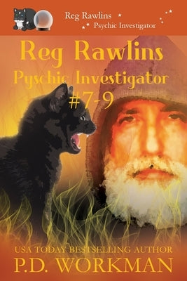 Reg Rawlins, Psychic Investigator 7-9: A Paranormal & Cat Cozy Mystery Series by Workman, P. D.