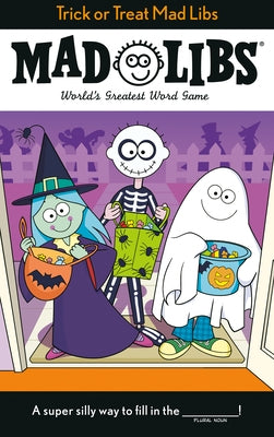 Trick or Treat Mad Libs by Roarke, Tristan
