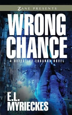 Wrong Chance by Myrieckes, E. L.