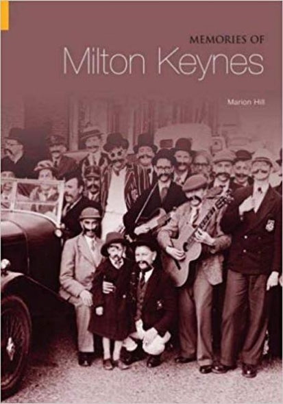 Memories of Milton Keynes by Hill, Marion