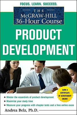 The McGraw-Hill 36-Hour Course Product Development by Belz, Andrea