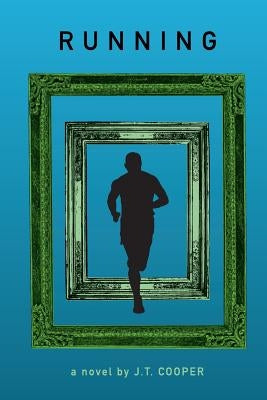 Running by Cooper, J. T.