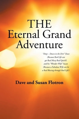 The Eternal Grand Adventure by Flotron, Dave