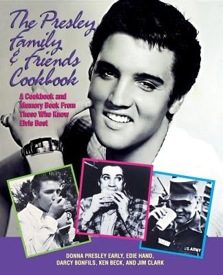 Presley Family & Friends Cookbook by Early, Donna Presley