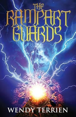 The Rampart Guards: Chronicle One in the Adventures of Jason Lex by Terrien, Wendy