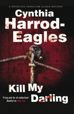 Kill My Darling by Harrod-Eagles, Cynthia
