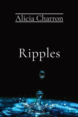 Ripples by Charron, Alicia