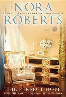 The Perfect Hope: The Inn Boonsboro Trilogy by Roberts, Nora