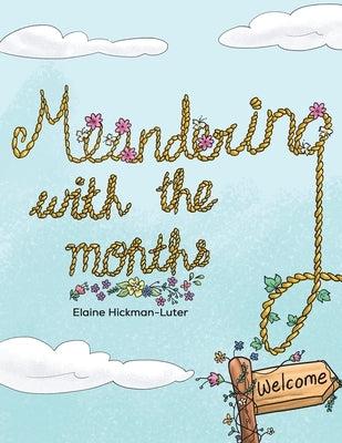 Meandering With The Months by Hickman-Luter, Elaine