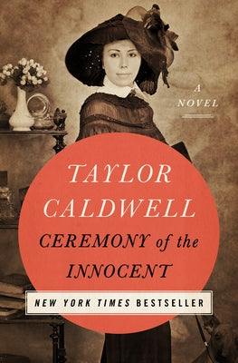 Ceremony of the Innocent by Caldwell, Taylor