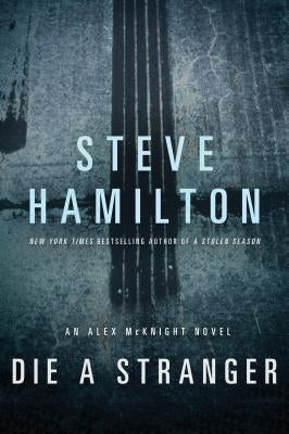 Die a Stranger by Hamilton, Steve