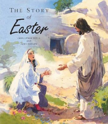 The Story of Easter by Doyle, Christopher