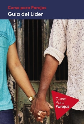 Curso Para Parejas - Guia del Lider Softcover Marriage Course Leader's Guide Revised and Updated, Spanish Edition by Lee, Nicky
