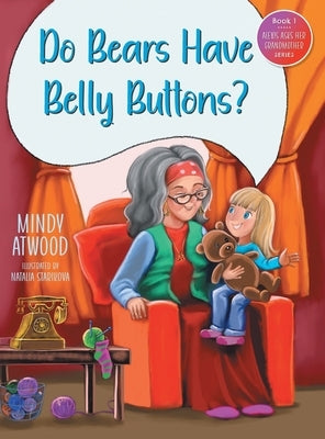 "Do Bears Have Belly Buttons?" by Atwood, Mindy