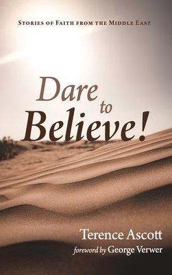Dare to Believe! by Ascott, Terence