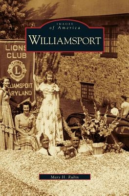Williamsport by Rubin, Mary H.