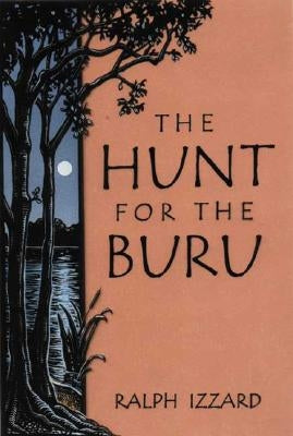 The Hunt for the Buru by Izzard, Ralph