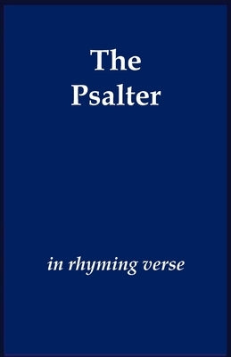 The Psalter in Rhyming Verse by Thornes, Tobias