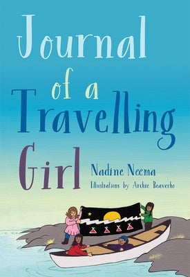 Journal of a Travelling Girl by Neema, Nadine
