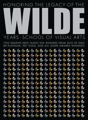 Wilde Years: School of Visual Arts by Pedersen, B. Martin