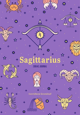 Sagittarius Zodiac Journal by Greenleaf, Cerridwen
