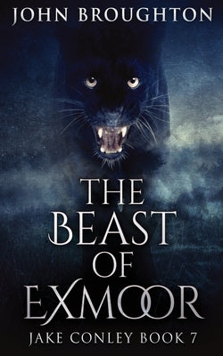 The Beast Of Exmoor by Broughton, John