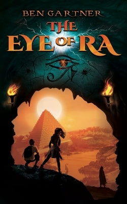 The Eye of Ra by Gartner, Ben