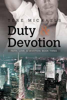 Duty & Devotion by Michaels, Tere