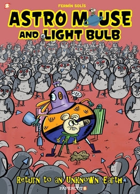 Astro Mouse and Light Bulb #3: Return to Beyond the Unknown by Solis, Fermin