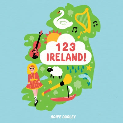 123 Ireland! by Dooley, Aoife