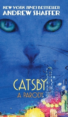Catsby: A Parody by Shaffer, Andrew