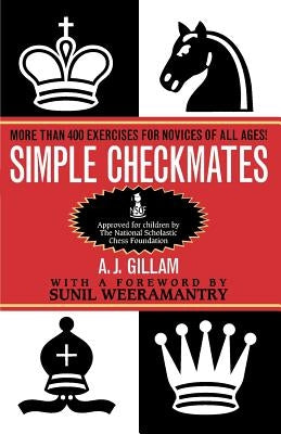 Simple Checkmates by Gillam, A. J.