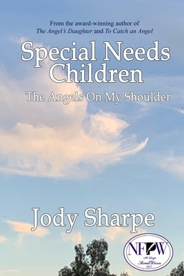 Special Needs Children - The Angels On My Shoulder by Sharpe, Jody