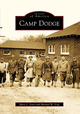 Camp Dodge by Jones, Mary L.