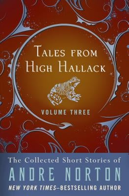 Tales from High Hallack Volume Three by Norton, Andre