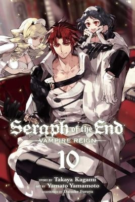 Seraph of the End, Vol. 10, Volume 10: Vampire Reign by Furuya, Daisuke
