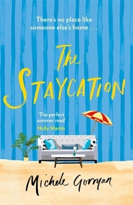 The Staycation by Gorman, Michele