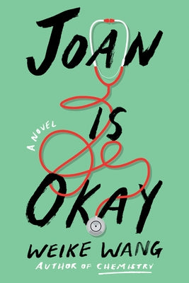 Joan Is Okay by Wang, Weike