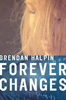 Forever Changes by Halpin, Brendan