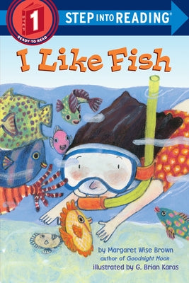 I Like Fish by Brown, Margaret Wise
