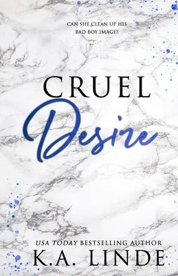 Cruel Desire (Special Edition) by Linde, K. A.