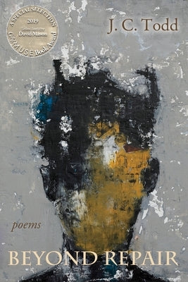 Beyond Repair: Poems by Todd, J. C.