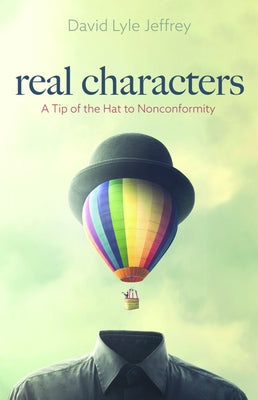 Real Characters by Jeffrey, David Lyle