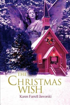 The Christmas Wish by Jaworski, Karen Farrell
