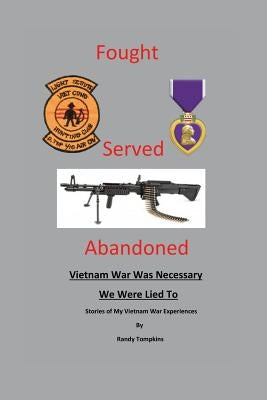 Fought, Served, Abandoned by Tompkins, Randy