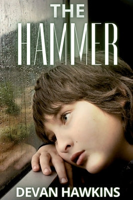 The Hammer by Hawkins, Devan