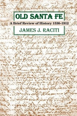 Old Santa Fe by Raciti, James J.